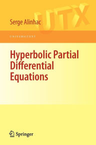 Title: Hyperbolic Partial Differential Equations / Edition 1, Author: Serge Alinhac