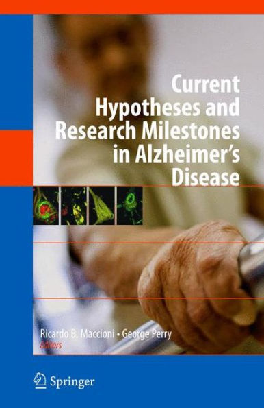 Current Hypotheses and Research Milestones in Alzheimer's Disease / Edition 1