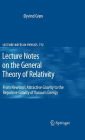 Lecture Notes on the General Theory of Relativity: From Newton's Attractive Gravity to the Repulsive Gravity of Vacuum Energy