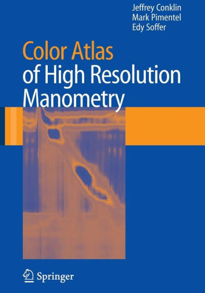 Color Atlas of High Resolution Manometry / Edition 1