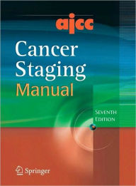 Title: AJCC Cancer Staging Manual / Edition 7, Author: Stephen Edge