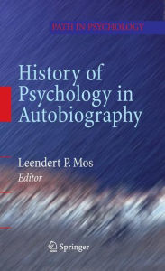 History of Psychology in Autobiography / Edition 1