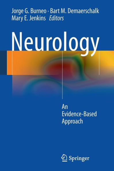 Neurology: An Evidence-Based Approach / Edition 1