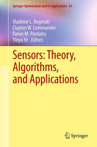 Title: Sensors: Theory, Algorithms, and Applications, Author: Vladimir L. Boginski