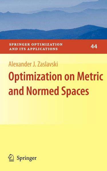 Optimization on Metric and Normed Spaces / Edition 1