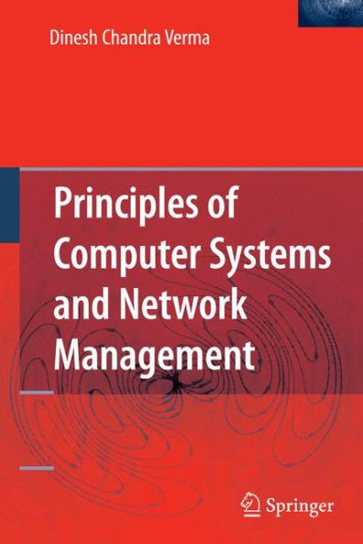 Principles of Computer Systems and Network Management / Edition 1
