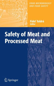 Title: Safety of Meat and Processed Meat / Edition 1, Author: Fidel Toldra