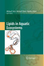 Lipids in Aquatic Ecosystems / Edition 1