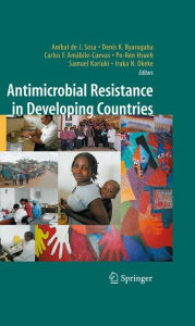 Title: Antimicrobial Resistance in Developing Countries / Edition 1, Author: Aníbal de J. Sosa