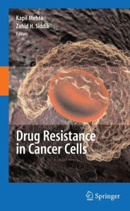 Title: Drug Resistance in Cancer Cells / Edition 1, Author: Susan E. Bates