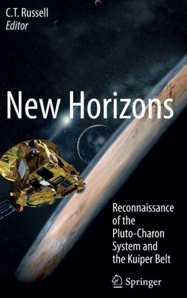 New Horizons: Reconnaissance of the Pluto-Charon System and the Kuiper Belt / Edition 1