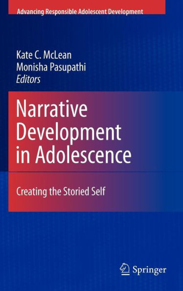Narrative Development in Adolescence: Creating the Storied Self / Edition 1