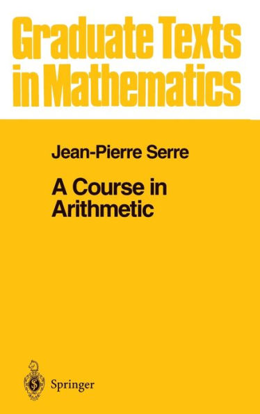 A Course in Arithmetic / Edition 1