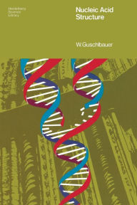 Title: Nucleic Acid Structure: An Introduction, Author: W. Guschlbauer