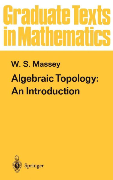 Algebraic Topology: An Introduction / Edition 1