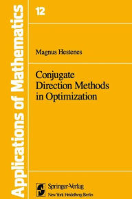 Title: Conjugate Direction Methods in Optimization / Edition 1, Author: M.R. Hestenes