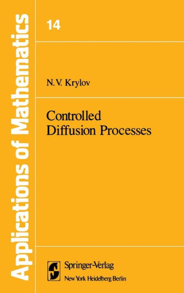 Controlled Diffusion Processes / Edition 1