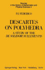 Descartes on Polyhedra: A Study of the De Solidorum Elementis / Edition 1