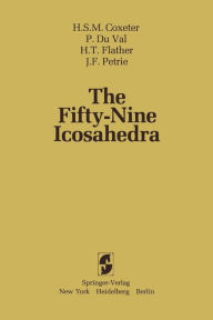 Title: The Fifty-Nine Icosahedra, Author: H. S. M. Coxeter