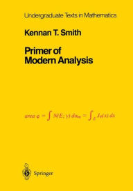 Title: Primer of Modern Analysis: Directions for Knowing All Dark Things, Rhind Papyrus, 1800 B.C. / Edition 2, Author: K.T. Smith