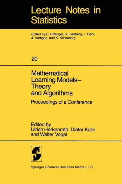 Mathematical Learning Models - Theory and Algorithms: Proceedings of a Conference / Edition 1
