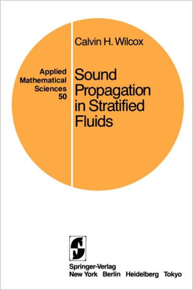 Sound Propagation in Stratified Fluids / Edition 1