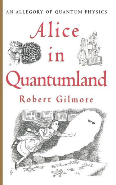 Alice in Quantumland: An Allegory of Quantum Physics / Edition 1