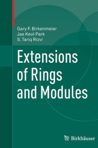 Title: Extensions of Rings and Modules, Author: Gary F. Birkenmeier