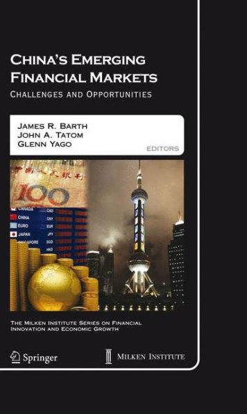 China's Emerging Financial Markets: Challenges and Opportunities / Edition 1