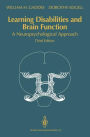 Learning Disabilities and Brain Function: A Neuropsychological Approach / Edition 3