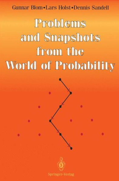 Problems and Snapshots from the World of Probability / Edition 1