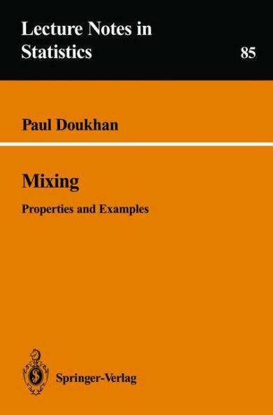 Mixing: Properties and Examples / Edition 1
