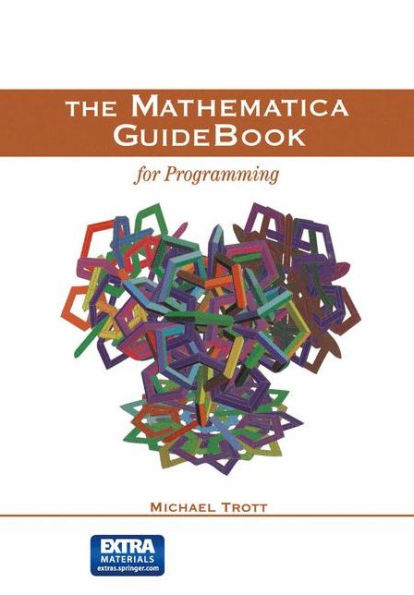 The Mathematica GuideBook for Programming / Edition 1