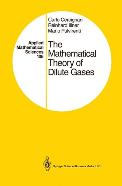 The Mathematical Theory of Dilute Gases / Edition 1