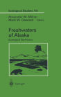 Freshwaters of Alaska: Ecological Syntheses / Edition 1