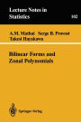 Bilinear Forms and Zonal Polynomials / Edition 1