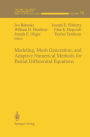 Modeling, Mesh Generation, and Adaptive Numerical Methods for Partial Differential Equations / Edition 1