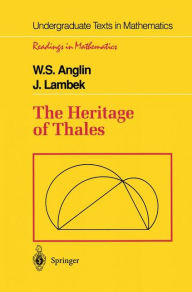 Title: The Heritage of Thales / Edition 1, Author: W.S. Anglin