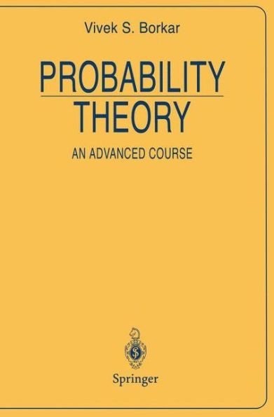 Probability Theory: An Advanced Course / Edition 1