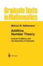 Additive Number Theory: Inverse Problems and the Geometry of Sumsets / Edition 1