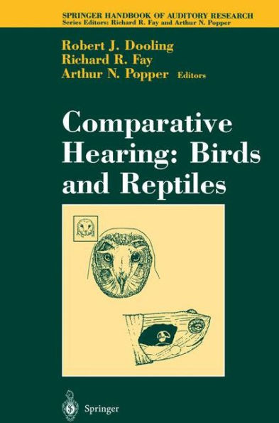 Comparative Hearing: Birds and Reptiles / Edition 1