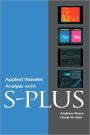 Applied Wavelet Analysis with S-PLUS / Edition 1