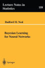 Bayesian Learning for Neural Networks / Edition 1