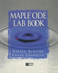 Title: The Maple O.D.E. Lab Book / Edition 1, Author: Darren Redfern