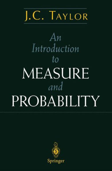 An Introduction to Measure and Probability / Edition 1