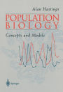 Population Biology: Concepts and Models / Edition 1