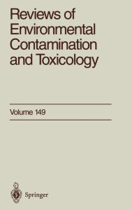 Title: Reviews of Environmental Contamination and Toxicology: Continuation of Residue Reviews / Edition 1, Author: George W. Ware