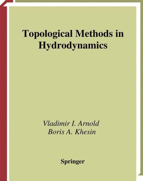Topological Methods in Hydrodynamics / Edition 1