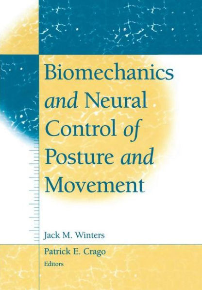 Biomechanics and Neural Control of Posture and Movement / Edition 1