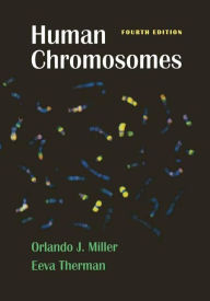 Title: Human Chromosomes / Edition 4, Author: Orlando J. Miller